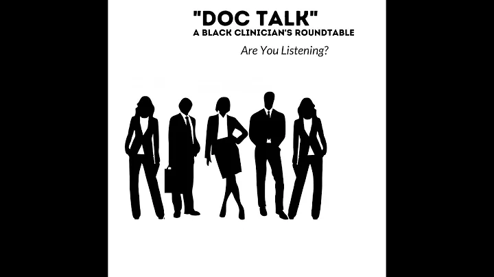 Doc Talk Episode 15 "What Does It Mean To Be Woke?"