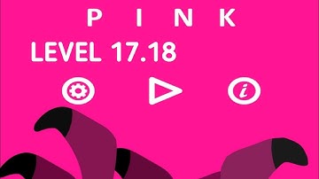 Pink GamePlay#17. Level 17,18. By Bart Bonte