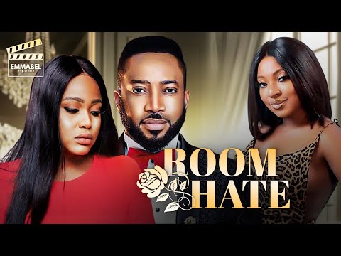 ROOM HATE Nigerian Movies 2024 Latest Full Movies