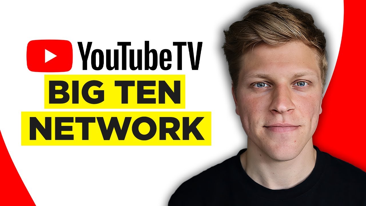YouTube TV Big Ten Network (2024) YouTube