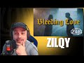 Reaction: 【Zilqy】Bleeding Love (Lyric Video)