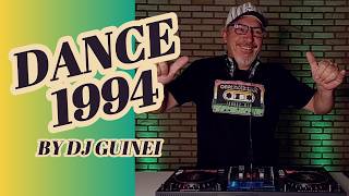 🎧 DANCE 1994 🔥 | Flashback Dance Music | 90s Classics | DJ Guinei