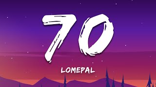 Lomepal - 70 (Paroles/Lyrics)