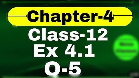 Class 12 Ex 4.1 Q5 Math | Determinants | Q5 Ex 4.1 Class 12 Math | #video