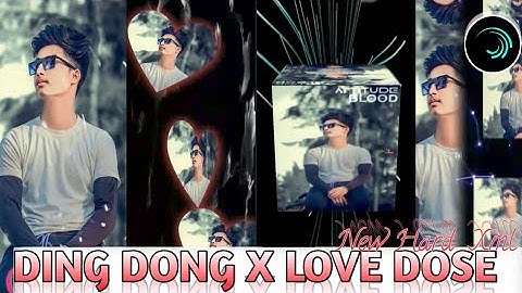 DING DONG X LOVE DOSE HARD XML || INSTAGRAM TREND XML FILE || BY AMAR CREATION 🤘🔥
