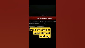 Fix Dead By Daylight The game has initialized incorrectly and may not save your game properly #short
