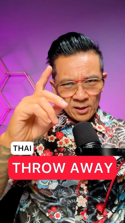 easy-thai-tutorial-how-to-say-throw-away-for-beginners-travelers