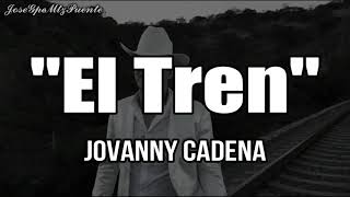 El tren _ jovanny cadena