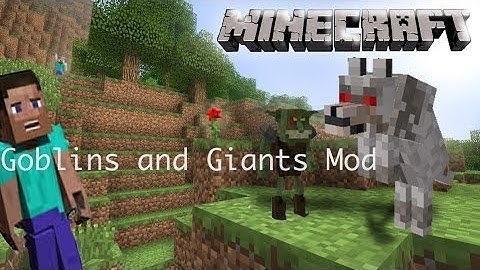 Mod Showcase   Goblins and Giants