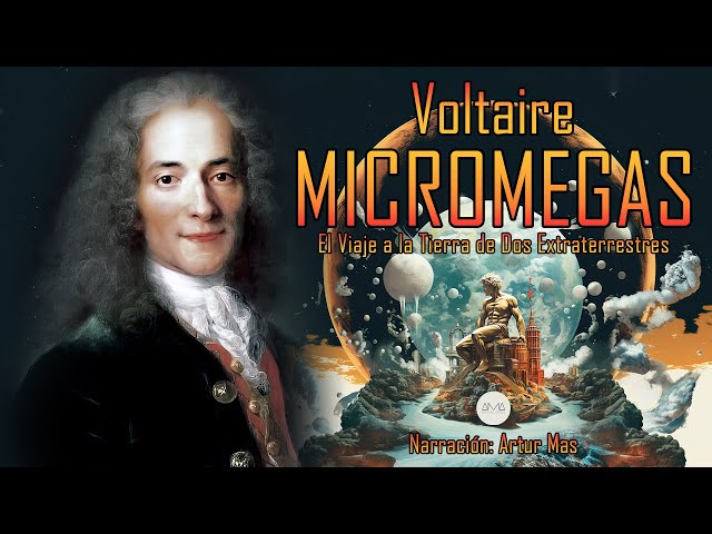 Voltarie - Micromegas (El Viaje a la Tierra de Dos Extraterrestres) Audiolibro narrado por Artur Mas class=