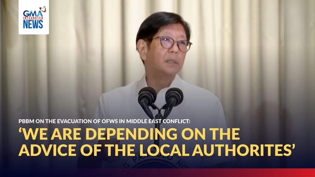 ‘We are depending on the advice of the local authorites’ —PBBM on the evacu... | GMA Integrated News