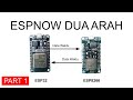 Komunikasi Dua Arah ESPNOW dari ESP32 ke ESP8266 - Part 1