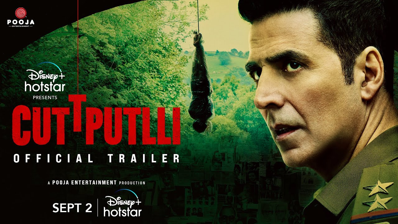 Cuttputlli | Official Trailer | Akshay Kumar, Rakulpreet Singh | Sept 2 | DisneyPlus Hotstar