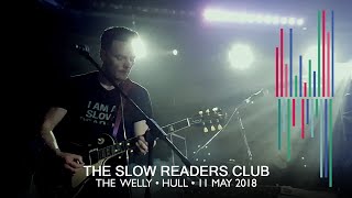 THE SLOW READERS CLUB • 04 • Not Afraid Of The Dark [LIVE]