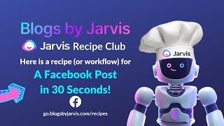 Information Blogs by Jarvis Recipes: A Facebook Post in 30 Seconds with Jarvis News