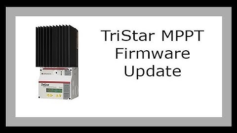 Tristar MPPT Firmware Update How To Video