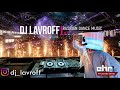 Русская Клубная Музыка #7 🎵 DJ Lavroff 🚀 Популярные Ремиксы 🚀 Russian Dance Music Mix 🎵