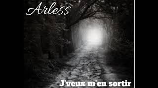 Jveux Men Sortir - Arless - Fls Prod Paroles En Description
