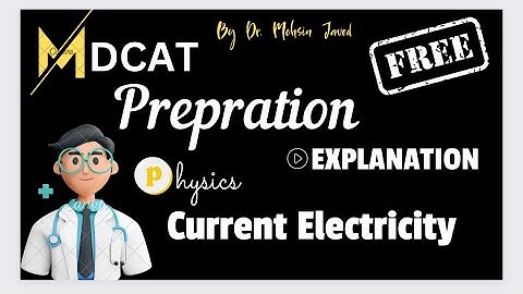 Current Electricity || Physics free practice test explanation || MDCAT KMUCAT preparation
