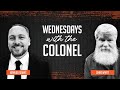 Wednesday With The Colonel 30 July 2025 Wednesday With The Colonel 30 July 2025