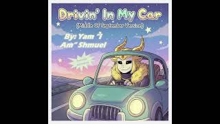 Drivin In My Car Middle Of September Version