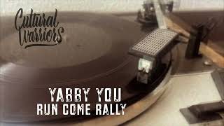 Yabby You - Run come rally  -  Cultural Warriors Dubplate
