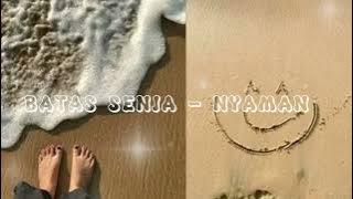 Batas senja - Nyaman