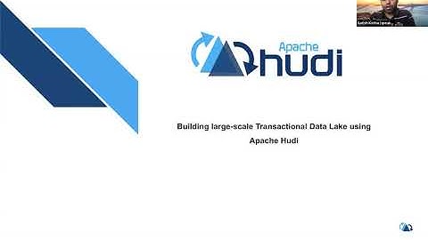 Building a Large-scale Transactional Data Lake Using Apache Hudi