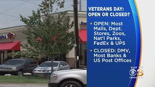 What's Open And Closed On Veteran's Day Since It's A Federal Holiday