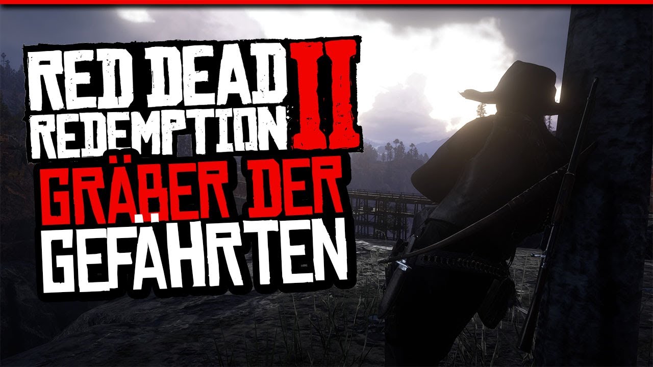 Red Dead Redemption 2 Die Gräber der Gefährten 100 Guide YouTube Red Dead Redemption 2 Die Gräber der Gefährten 100 Guide YouTube