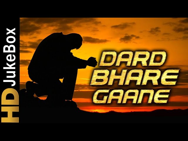 Dard Bhare Gaane | Bollywood Old Hindi Sad Songs Jukebox | Superhit Hindi Sad Songs Collection class=