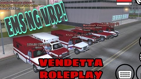 EMS ng Vendetta Role Play || GTA SA-MP PH SERVER