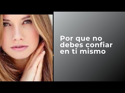 Video: ¿Por qué deberías confiar en ti mismo?