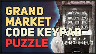 Grand Market Code Keypad Puzzle Silent Hill 2 Remake