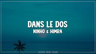 No Pain No Gain, Himra, Ninho - Dans le dos (Paroles)
