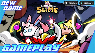 [ New Game ] League of Slime:idle RPG Gameplay - Android Game