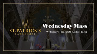 Wednesday Mass - April 24th 2024