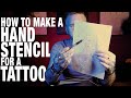 How to make a HAND STENCIL for a TATTOO!