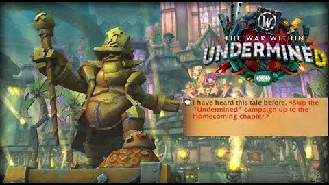How To Unlock the Undermine Campaign Skip| The War Within Undermine Cinematic | WoW 11.1