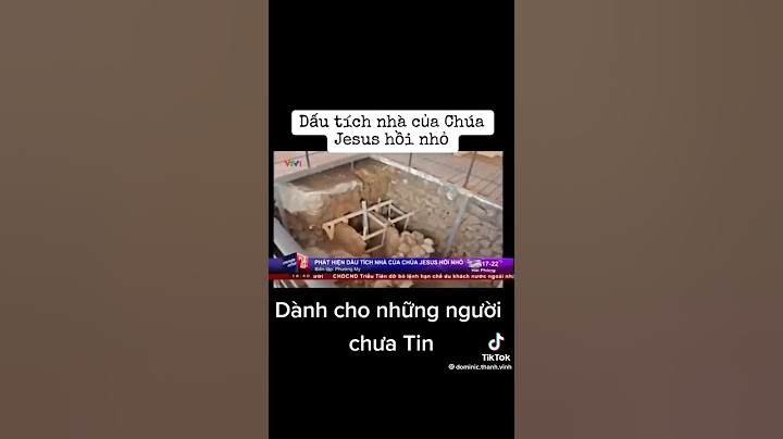 NGÔI NHÀ CHÚA GIÊSU . SỰ KIỆN CÓ THẬT VỀ VỊ ÂN NHÂN CỦA CẢ THẾ GIỚI