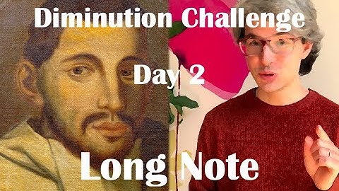 Diminution Challenge Day 2 Long Note