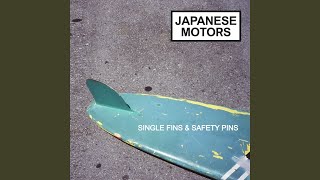 Miniatura de "Japanese Motors - Single Fins & Safety Pins"