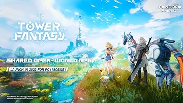 Upcoming Game : "Tower of Fantasy" First Look Global Teaser