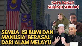 Semua Isi Di Bumi Ini Berasal Dari Alam Melayu