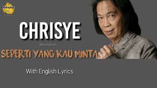 Chrisye - Seperti Yang Kau Minta (With English Lyrics)