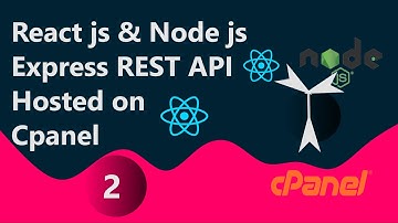 React js  tutorial and Node js tutorial, Express REST API hosted on cpanel | Server & client setup
