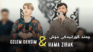 Hama Zirak & Ozlem Dersim(Chand Goranyaki Xosh)Ahangi Mhamad Xayali Track_5