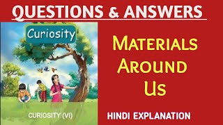 Class 6 Science Chapter 6 Question Answer |Materials Around Us | Curiosity Science | #ncert #science