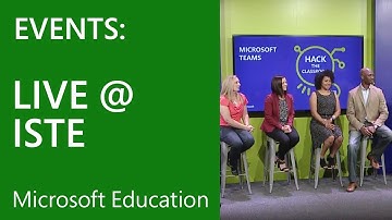 Hack the Classroom Live from ISTE – Inspiring the Students of Today to Create the World of Tomorrow