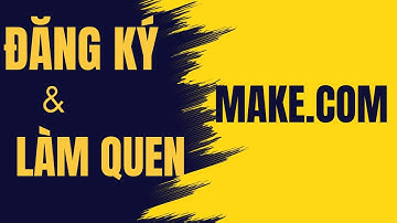 Hướng Dẫn Đăng Ký & Làm Quen Make.com – Tự Động Hóa Công Việc Dễ Dàng!